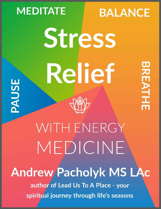 Stress Relief with Energy Medicine eBook